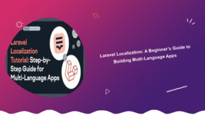 laravel-localization-a-beginners-guide-to-building-multi-language-apps