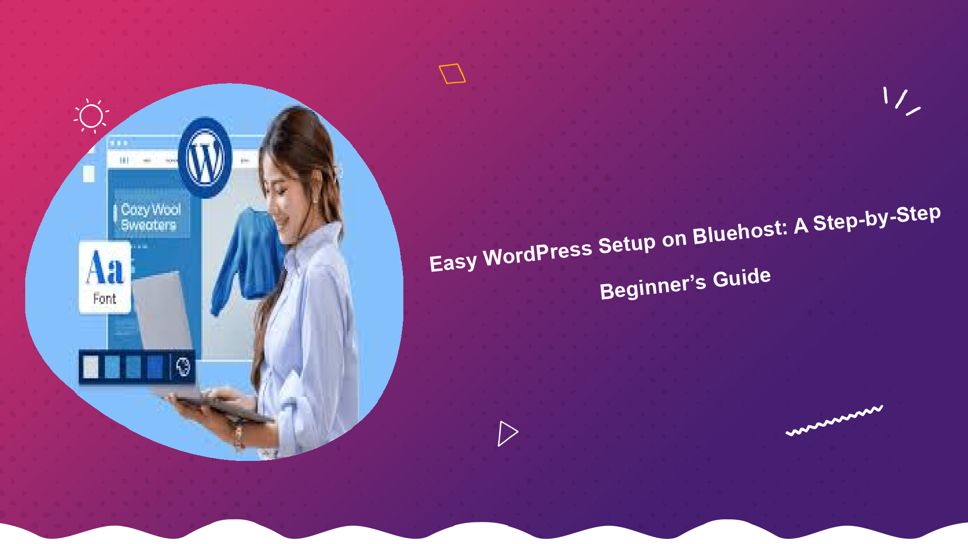 easy-wordpress-setup-on-bluehost-a-step-by-step-beginners-guide